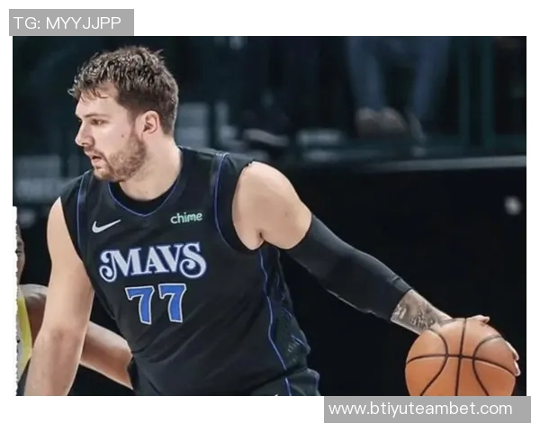 东契奇自入联盟以来3555表现独占鳌头创下历史新高